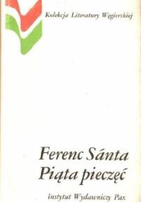 Piąta pieczęć - Ferenc Santa
