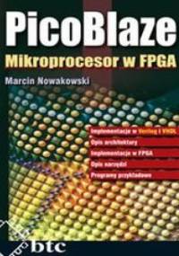 PicoBlaze. Mikroprocesor w FPGA - Marcin Nowakowski