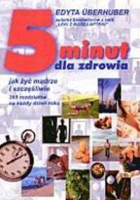 Pięć minut dla zdrowia - Edyta Überhuber