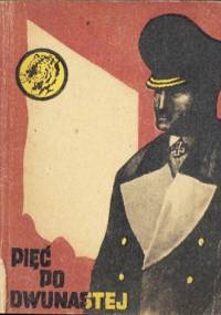 Pięć po dwunastej - Adam Witold Wysocki