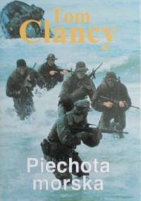 Piechota Morska. Jednostka ekspedycyjna. - Tom Clancy