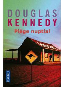 Piège nuptial - Douglas Kennedy