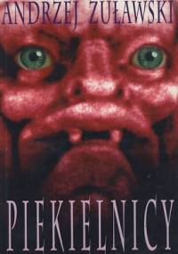 Piekielnicy - Andrzej Żuławski
