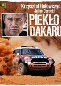 Piekło Dakaru - Krzysztof Hołowczyc, Julian Obrocki