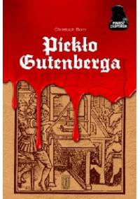 Piekło Gutenberga - Christoph Born