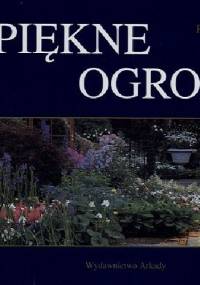 Piękne ogrody - projektowanie i urządzanie - Robin Williams