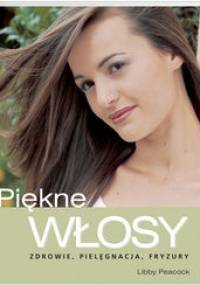 Piękne włosy - Pecock Libby