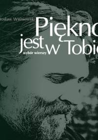 Piękno jest w tobie. Wybór wierszy - Mirosław Wiśniewski