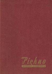 Piękno Polski Ludowej - praca zbiorowa