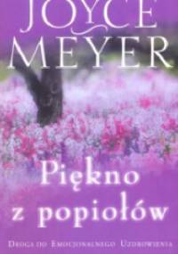 Piękno z popiołów Joyce Meyer