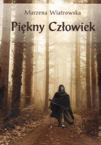 Piękny człowiek - Marzena Wiatrowska