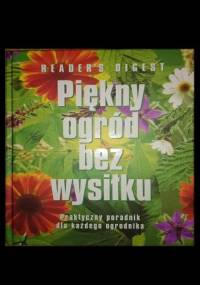 Piękny ogród bez wysiłku - praca zbiorowa