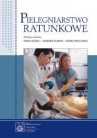 Pielęgniarstwo ratunkowe - Wojciech Szczeklik