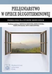 Pielęgniarstwo w opiece długoterminowej - Monika Biercewicz