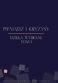 Pieniądz i kryzysy - Friedrich August von Hayek