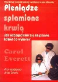 Pieniądze splamione krwią - Carol Everett