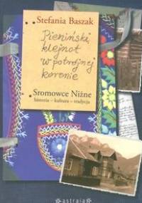 Pieniński klejnot w potrójnej koronie - Stefania Baszak