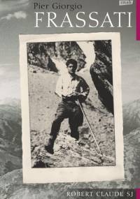 Pier Giorgio Frassati - Robert Claude