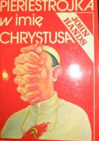 Pieriestrojka w imię Chrystusa - John Hands