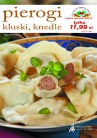 Pierogi, kluski, knedle - praca zbiorowa