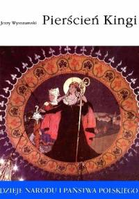 Pierścień Kingi - Jerzy Wyrozumski