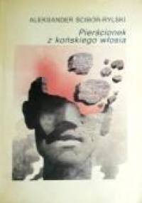 Pierścionek z końskiego włosia - Aleksander Ścibor-Rylski