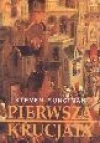 Pierwsza Krucjata - Steven Runciman
