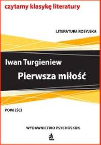 Pierwsza miłość - Iwan Turgieniew