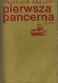 Pierwsza pancerna - Franciszek Skibiński