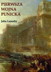 Pierwsza wojna punicka. Historia militarna - John Lazenby