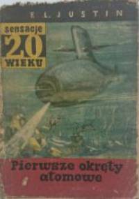 Pierwsze okręty atomowe - F. L. Justin