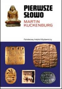 Pierwsze słowo - Martin Kuckenburg