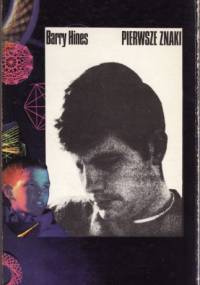 Pierwsze znaki - Barry Hines