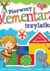 Pierwszy elementarz trzylatka - Agnieszka Bator