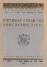 Pierwszy okres ery nowożytnej Ziemi - Franciszek Bieda