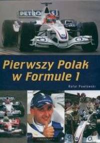 Pierwszy Polak w Formule 1 - Rafał Pawłowski