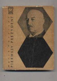 Pierwszy prezydent Gabriel Narutowicz - Marek Ruszczyc