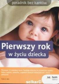 Pierwszy rok w życiu dziecka. Poradnik bez kantów - Tekla S. Nee