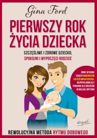 Pierwszy rok życia dziecka - Gina Ford