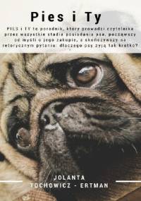 Pies i Ty - Jolanta Tochowicz-Ertman