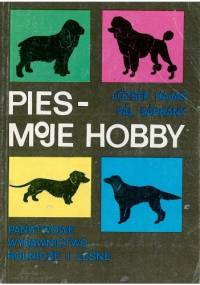 Pies - moje hobby - József Hajas, Pál Sárkány
