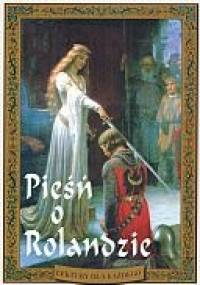 Pieśń o Rolandzie - autor nieznany