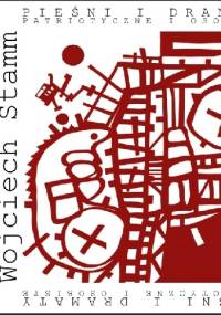 Pieśni i dramaty patriotyczne i osobiste - Wojciech Stamm