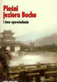 Pieśni jeziora Bochu i inne opowiadania