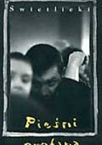 Pieśni profana - Marcin Świetlicki