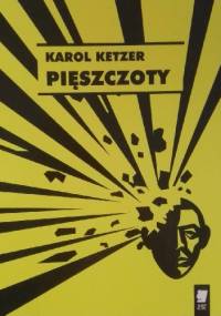 Pięszczoty - Karol Ketzer