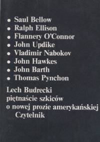 Piętnaście szkiców o nowej prozie amerykańskiej - Lech Budrecki
