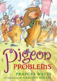 Pigeon Problems - Frances Watts