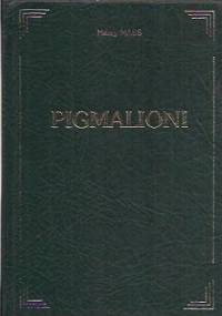 Pigmalioni - Henry Mass