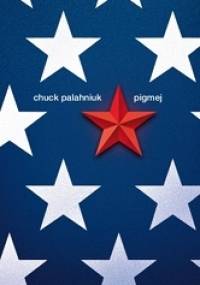 Pigmej - Chuck Palahniuk